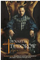 Dynastia Tudorów-Bądź wola twoja