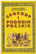 Legendy i podania polskie