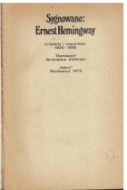 Artykuły i reportaże 1920-1956 sygnowane E.Hemingway