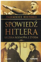Tajemnice historii-Spowiedź Hitlera,szczera rozmowa z żydem