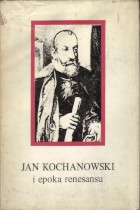 J.Kochanowski i epoka renesansu