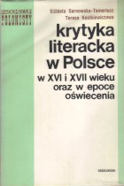 Krytyka literacka w Polsce w XVI i XVII wieku oraz w epoce oświecenia