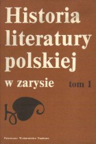 Historia literatury polskiej w zarysie tom 1i2