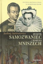 Dymitr Samozwaniec i Maryna Mniszech