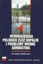 Hydrologia polskich złóż kopalin i problemy wodne górnictwa  tom 1