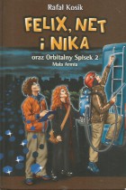 Felix, Net i Nika oraz Orbitalny Spisek 2-Mała Armia