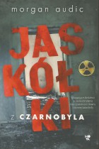 Jaskółki z Czarnobyla