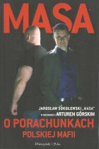 Masa-o porachunkach polskiej mafii