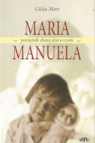 Maria Manuela-pamiętnik chorej dziewczynki