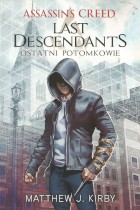 Assassin's Creed-Last Descendants-ostatni potomkowie