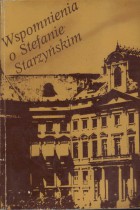 Wspomienia o Stefanie Starzyńskim
