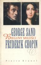 George Sand ,Fryderyk Chopin-bieguny miłości